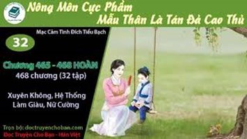 [HV] Nông Môn Cực Phẩm Mẫu Thân Là Tán Đả Cao Thủ